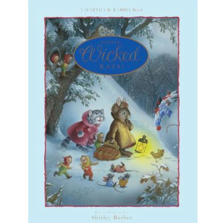 MARTHA B. RABBIT - THOSE WICKED RATS! (PAPERBACK) by SHIRLEY BARBER - The Playful Collective