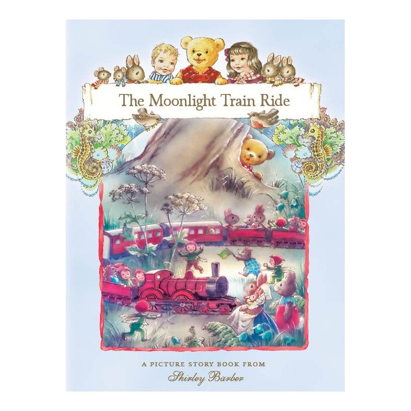 SHIRLEY BARBER | TEDDY’S FOREST FRIENDS - THE MOONLIGHT TRAIN RIDE by SHIRLEY BARBER - The Playful Collective