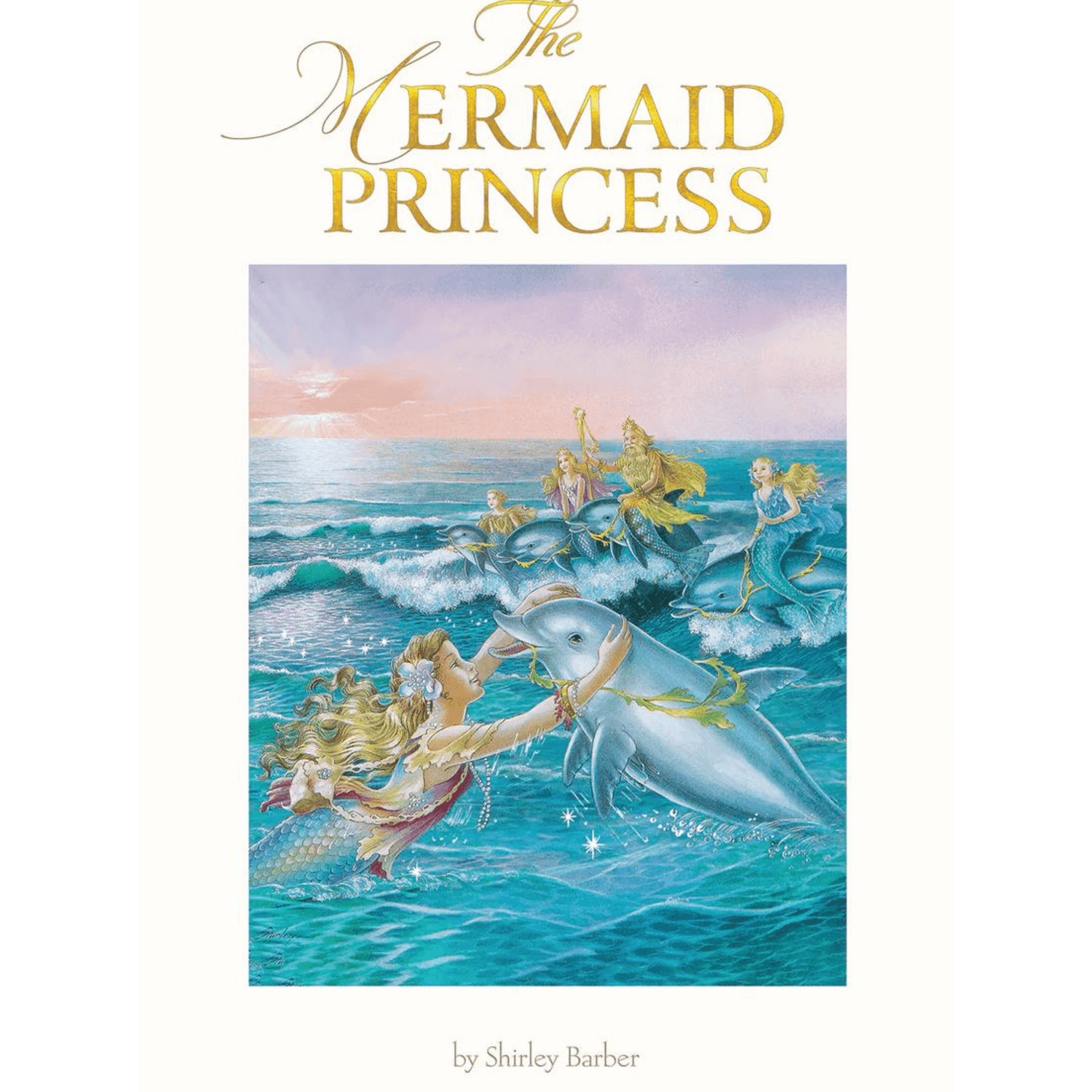 THE MERMAID PRINCESS (LENTICULAR HARDBACK) by SHIRLEY BARBER - The Playful Collective